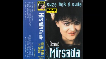 Mirsada Cizmic - Srce se tebi ne nada - (audio 1998)hd