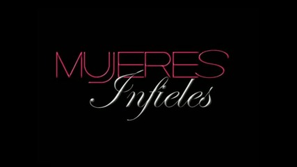 Mujeres Infieles Telenovela con Adela Noriega, Edith Gonzalez, Guy Ecker y Aracely Arambula