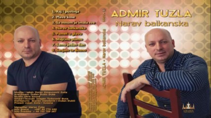 Admir Tuzla - Sa mnom je imala sve - audio 2017