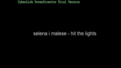 selena i maliese-hit the lights