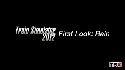 Train Simulator 2012 дъжд много реалистична игра