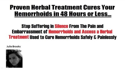 Herbal Hemorrhoids Cure - Safely & Painlessly 