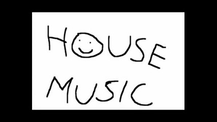 House Music Завинаги!!