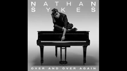 2016 Nathan Sykes ft. Ariana Grande - Over and Over Again