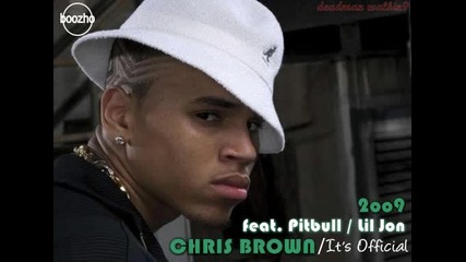 Chris Brown feat Pitbull and Lil Jon - Its Official 
