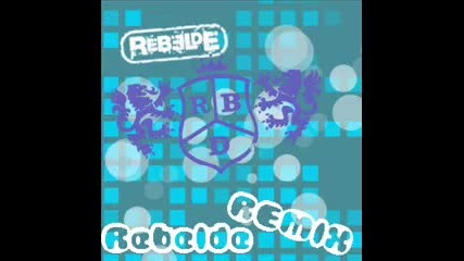 Rbd - Rebelde Remix