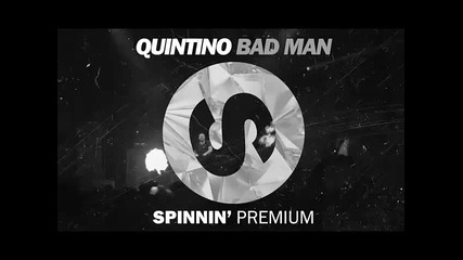 *2016* Quintino - Bad Man
