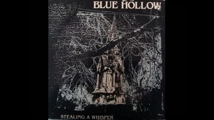 Blue Hollow - Blue Hollow