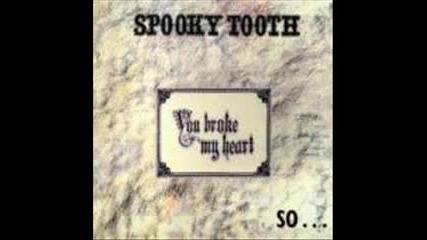 Spooky Tooth - Self Seeking Man