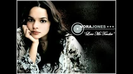 Love Me Tender - Norah Jones