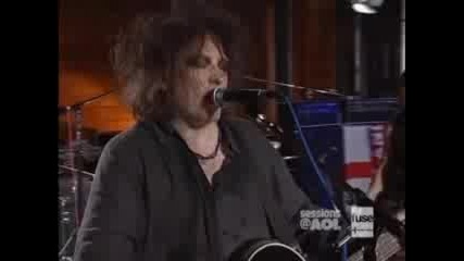 The Cure - Just Like Heaven (aol Sessions)