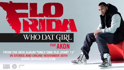 Flo Rida - Who Dat Girl ft. Akon [audio]