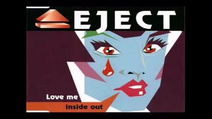 Eject - Love Me Inside Out (1995)