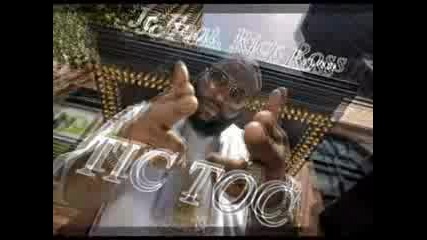 Jc Feat Rick Ross - Tic Toc