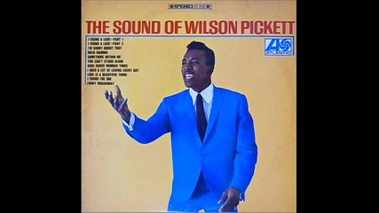 Wilson Pickett - I Found The One - 1967