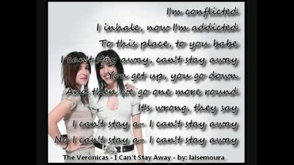 The Veronicas - I Can`t Stay Away + Lyrics