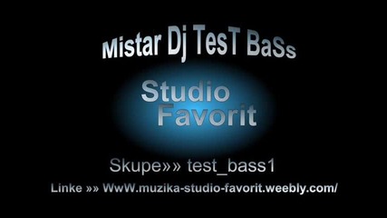 Musi Majki si Bashta 2014 Dj Test Bass Studio-favorit