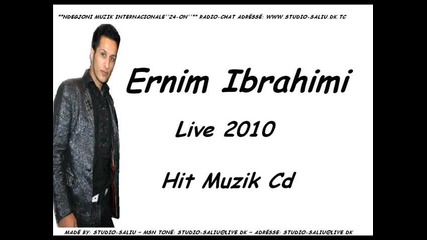 !!! New!!! Ernim Ibrahimi Hit Muzik 2010 Made By Studio Saliu !!!new !!!