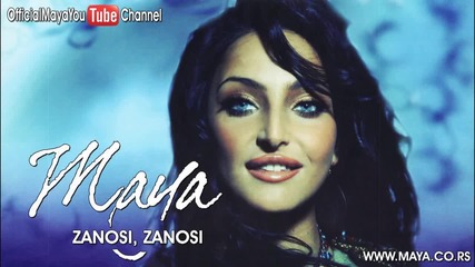 Maya - Zanosi, zanosi - (audio 2007) Hd