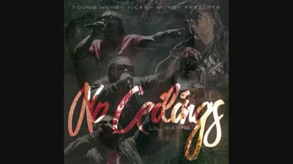 Lil Wayne - I Gotta Feeling No Ceiling 