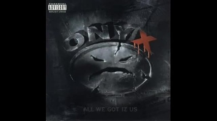 Onyx - Betta off dead