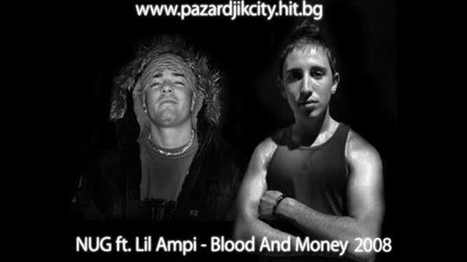 Nug Ft Lil Ampi - Blood And Money