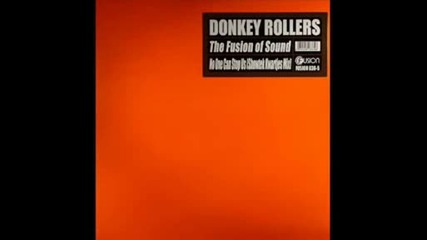 Donkey Rollers - The Fusion Of Sound