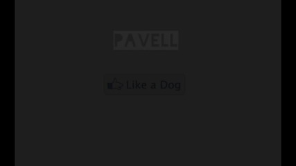 New 2012 Pavell ft. Venci Venc' - Like A Dog