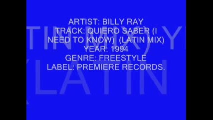 Billy Ray - Quiero Saber ( I Need To Know) (latin Mix) - Freestyle (1994) 