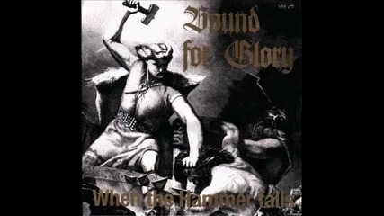 Bound For Glory - a call to arm 