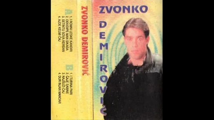 Zvonko Demirovic - Setintu sova kerdjan 2000
