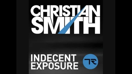 Christian Smith ~ Indecent Exposure 