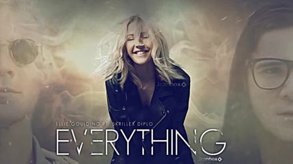 Ellie Goulding ft. Skrillex & Diplo - Everything
