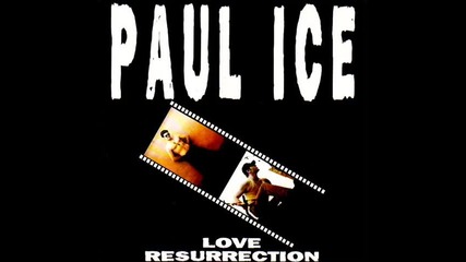 Paul Ice - Love Resurrection (dance Edit)