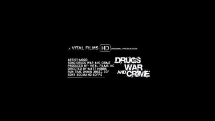 Mood - Drugs War & Crime ( Официално Видео )