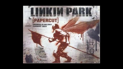 Linkin park - Papercut