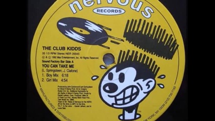 The Club Kidds - You Can Take Me (girl Mix) 1992