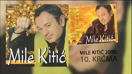 Mile Kitic - Krcma