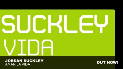 Jordan Suckley - Amar La Vida (original Mix)