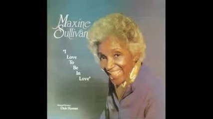 Maxine Sullivan - He's Got A Way