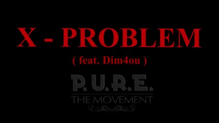 X feat. Dim4ou - Problem