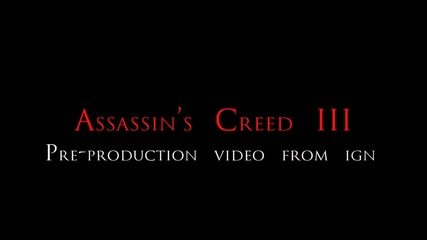 Assassin's Creed 3 - Pre-production Gameplay