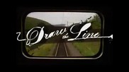 Draw The Line Teaser
