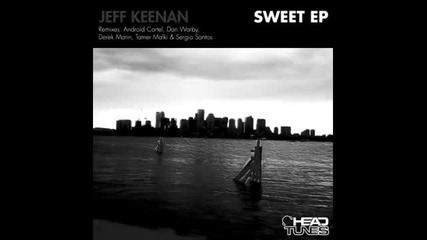Jeff Keenan - Sweet (dan Warby Rhythm n Sax Mix)