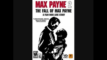 Max Payne 2_ The Fall of Max Payne - Late goodbye (music)