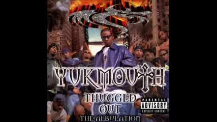 Yukmouth - Thugged out ft The Regime