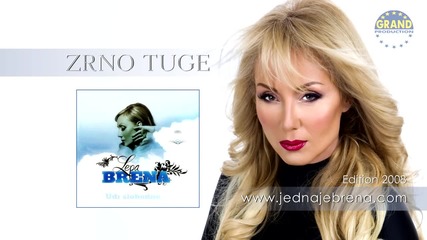 Lepa Brena - Zrno tuge ( Audio 2008 )