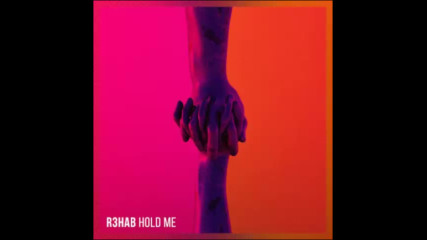 *2017* R3hab - Hold Me