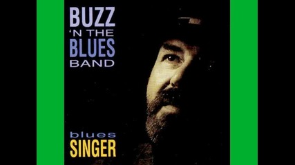 Buzz 'n' The Blues Band - Take it Easy