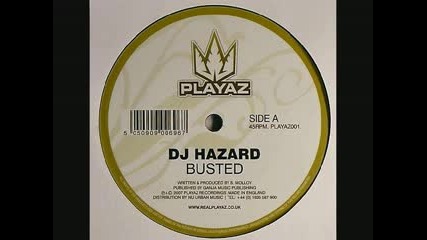 Dj Hazard - Busted